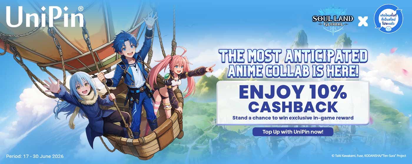 The Time I Got Reincarnated as a Slime Has Arrived in Soul Land Global! Celebrate Now & Enjoy 10% Cashback!